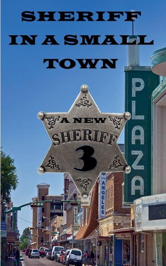 Sheriff in a Small Town 3