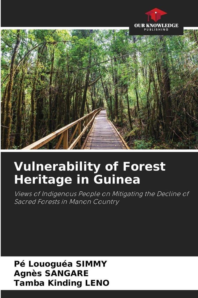 Vulnerability of Forest Heritage in Guinea
