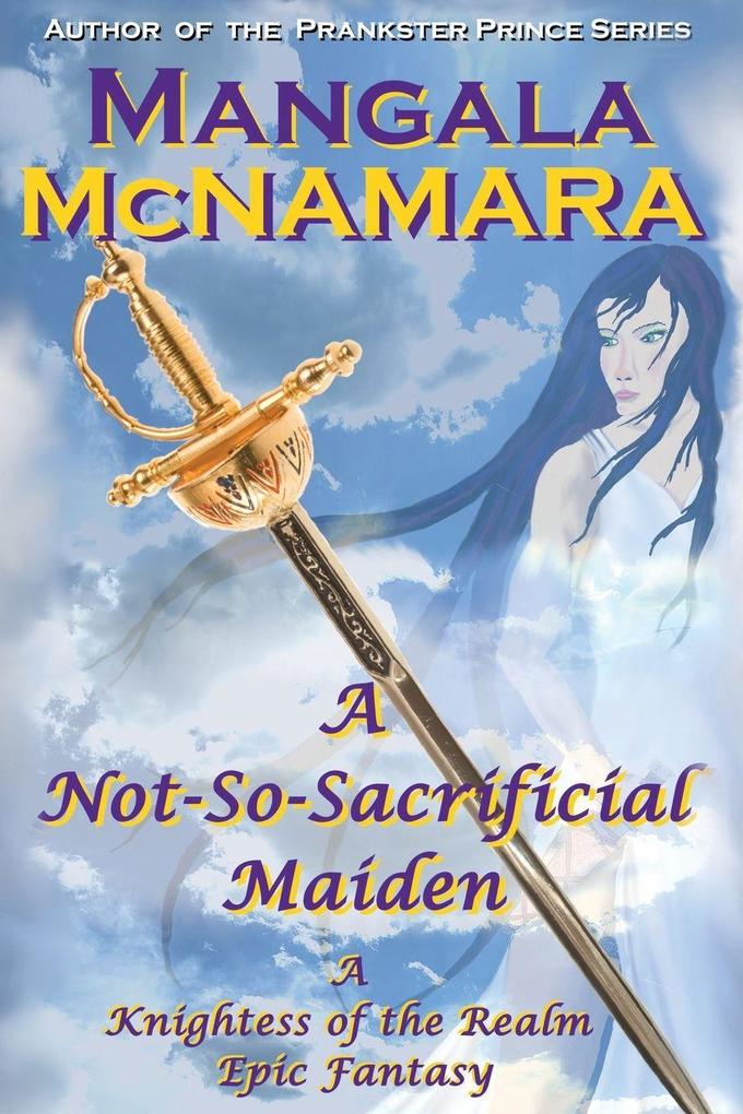 A Not-So-Sacrificial Maiden