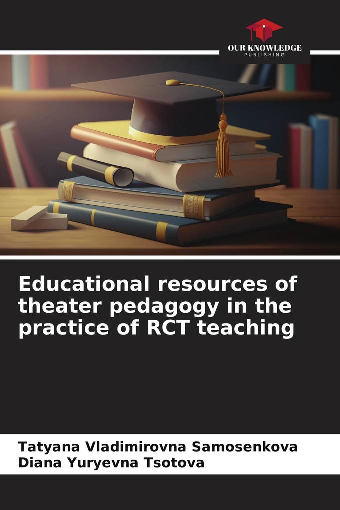 Educational resources of theater pedagogy in the practice of RCT teaching