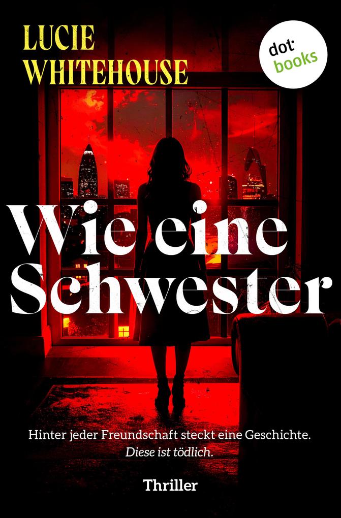 Wie eine Schwester