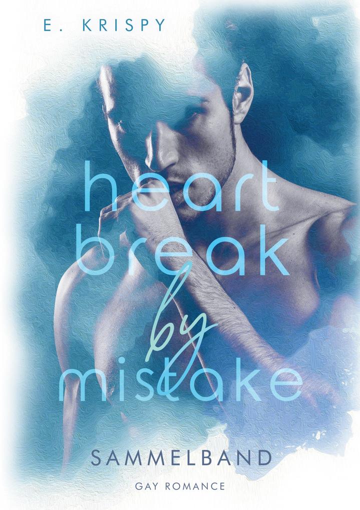 Heartbreak by Mistake