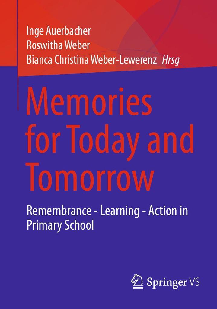 Memories for Today and Tomorrow