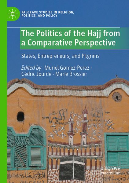 The Politics of the Hajj from a Comparative Perspective