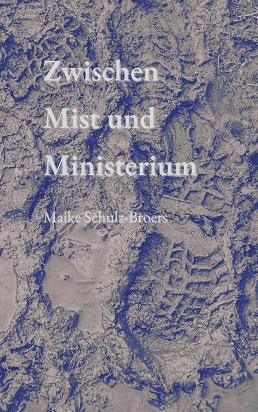 Zwischen Mist und Ministerium