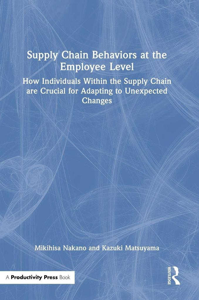 Supply Chain Behaviors at the Employee Level