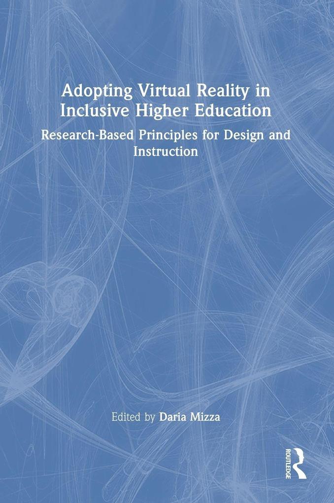 Adopting Virtual Reality in Inclusive Higher Education