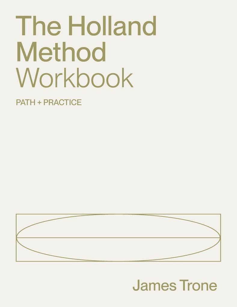 The Holland Method Workbook