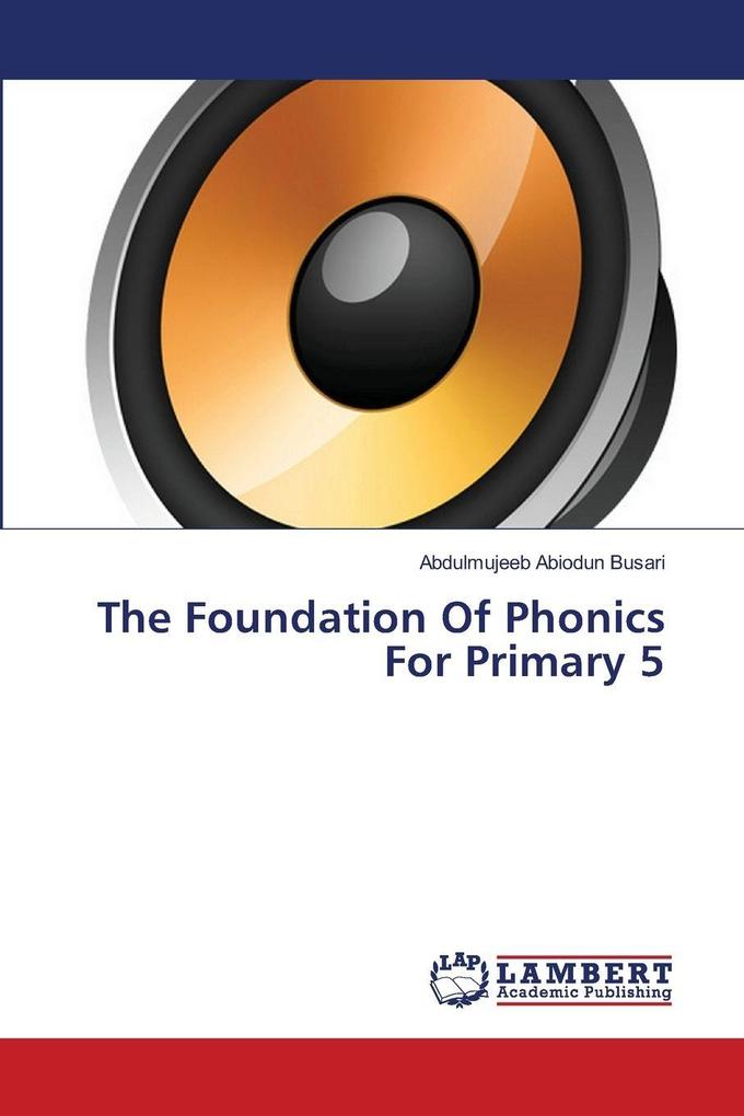 The Foundation Of Phonics For Primary 5