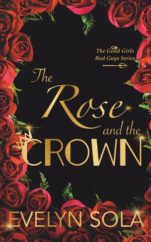 The Rose and the Crown