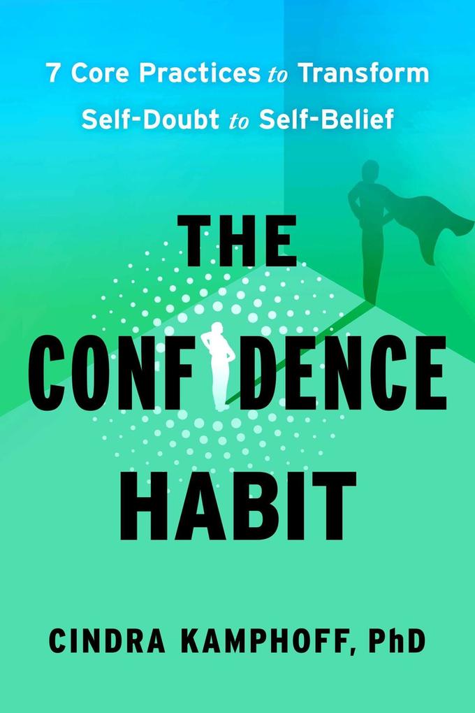 The Confidence Habit