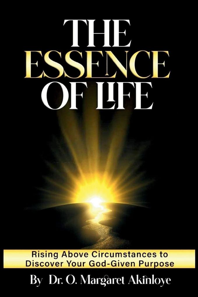 The Essence of Life