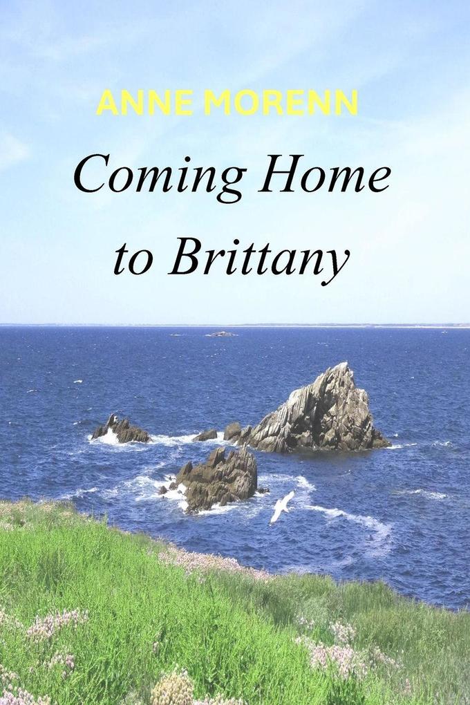 Coming Home to Brittany