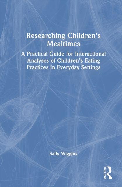 Researching Children's Mealtimes