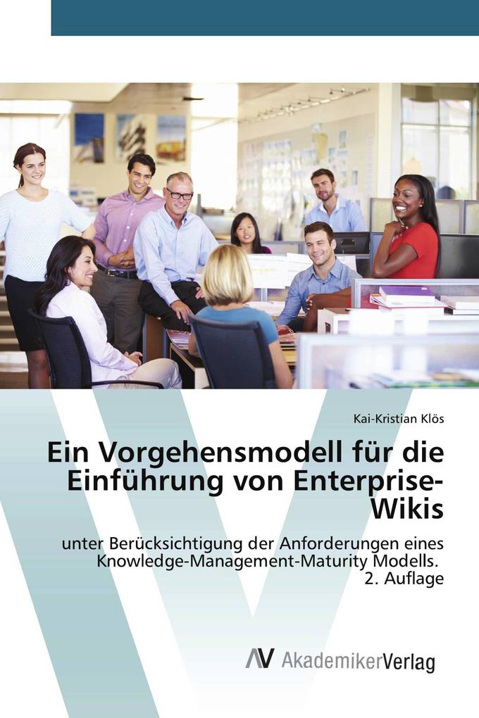 Ein Vorgehensmodell für die Einführung von Enterprise-Wikis