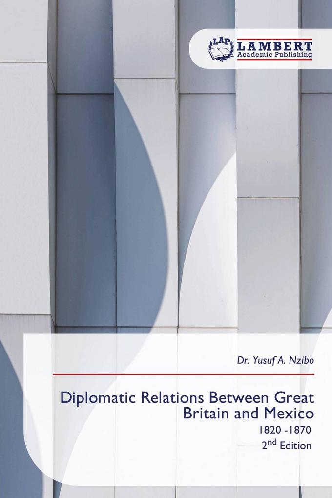Diplomatic Relations Between Great Britain and Mexico