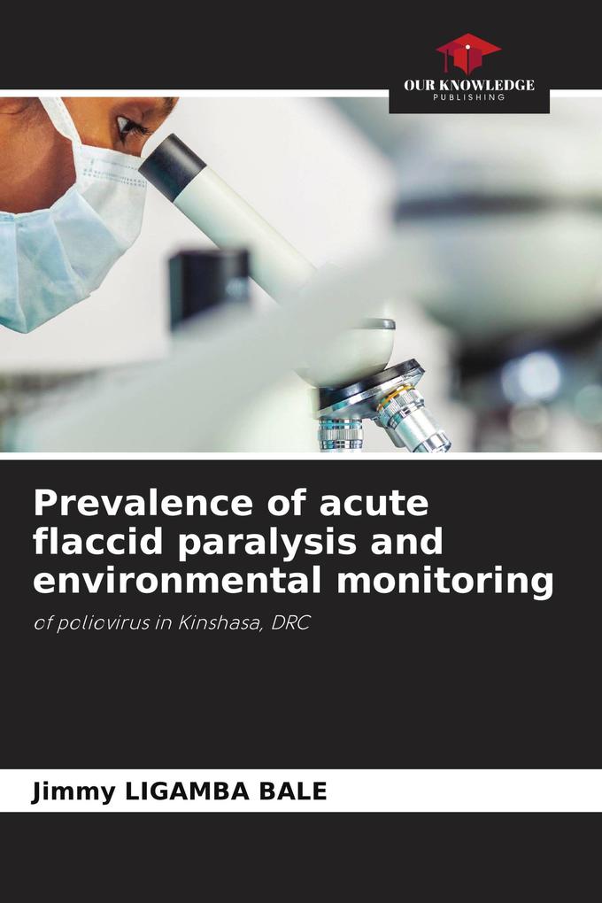 Prevalence of acute flaccid paralysis and environmental monitoring