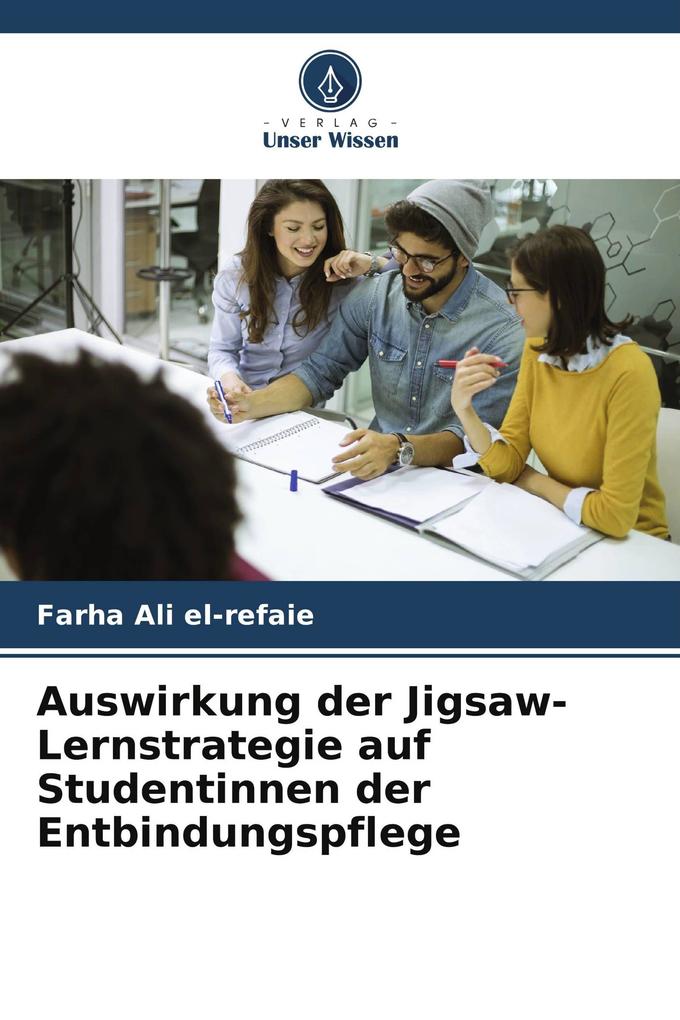 Auswirkung der Jigsaw-Lernstrategie auf Studentinnen der Entbindungspflege