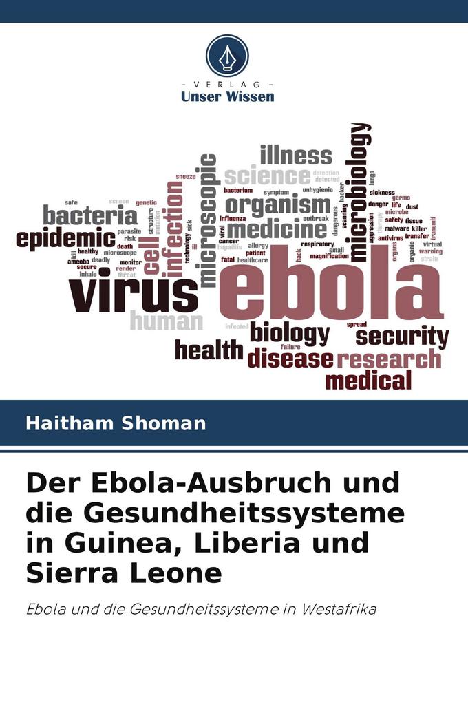 Der Ebola-Ausbruch und die Gesundheitssysteme in Guinea Liberia und Sierra Leone