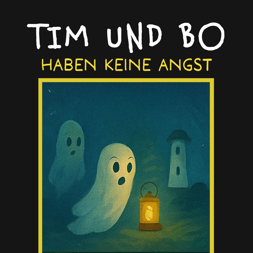 Haben keine Angst