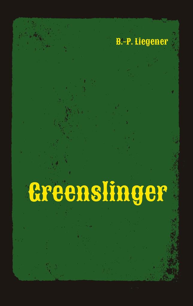 Greenslinger