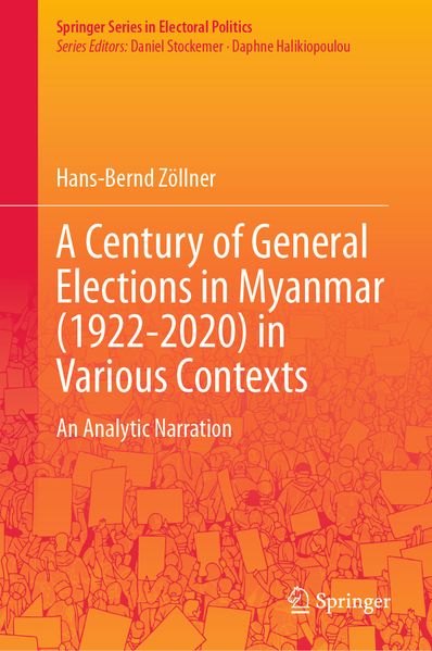 A Century of General Elections in Myanmar (1922-2020) in Various Contexts