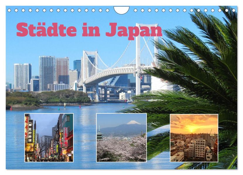 Städte in Japan (Wandkalender 2027 DIN A4 quer) CALVENDO Monatskalender