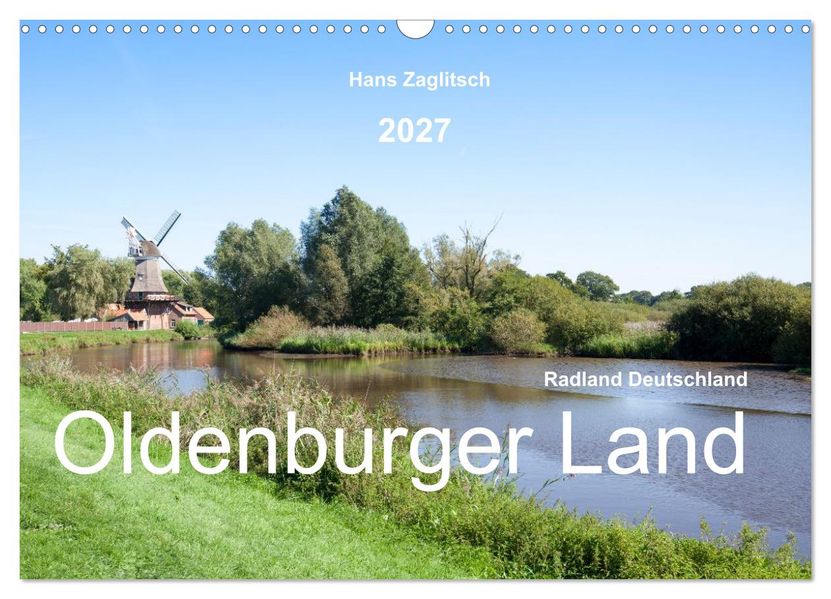 Radland Deutschland - Oldenburger Land (Wandkalender 2027 DIN A3 quer) CALVENDO Monatskalender