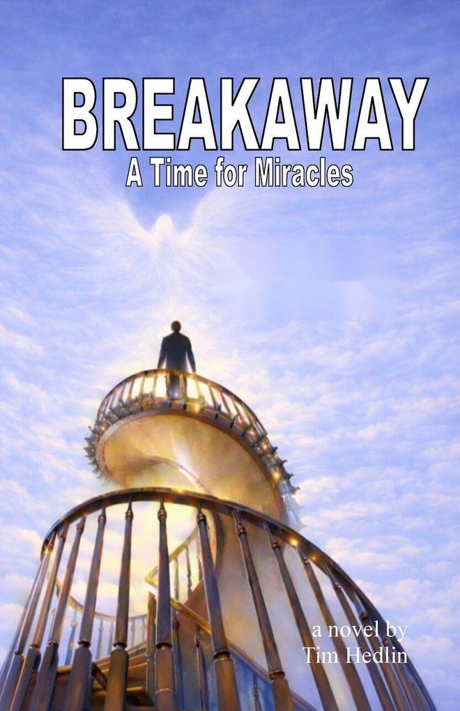 BREAKAWAY - A Time for Miracles