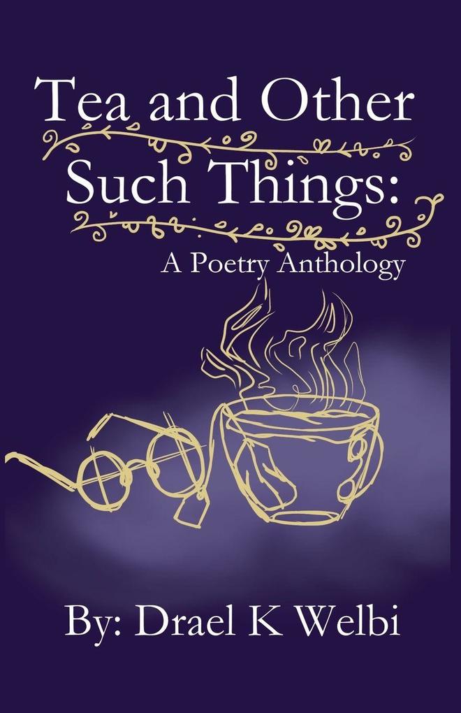 Tea and Other Such Things
