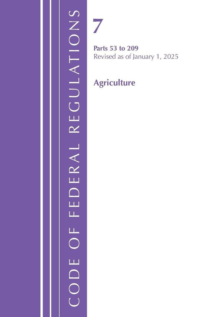 Code of Federal Regulations Title 07 Agriculture 53-209 Revised as of January 1 2025