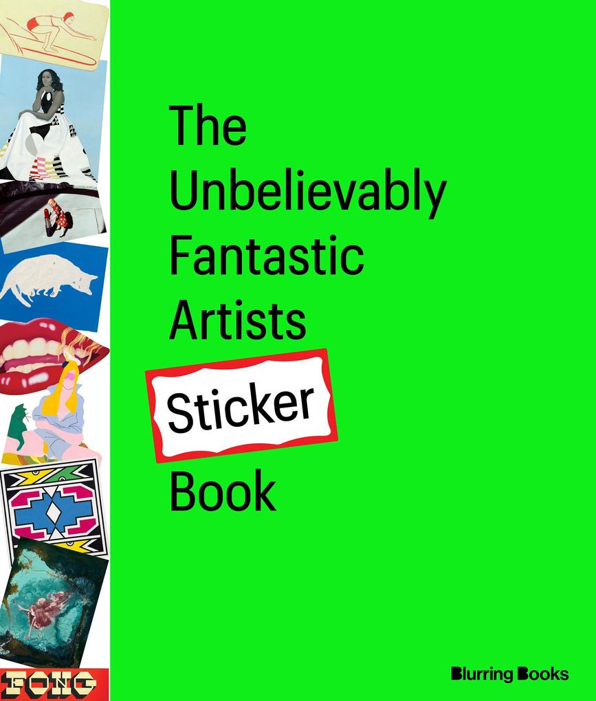 The Unbelievably Fantastic Artists Sticker Book Volume 2