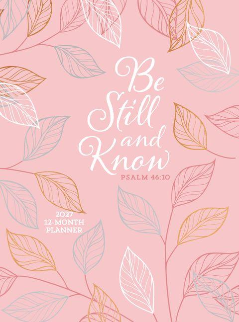Be Still and Know (2027 Planner) Faux Ziparound