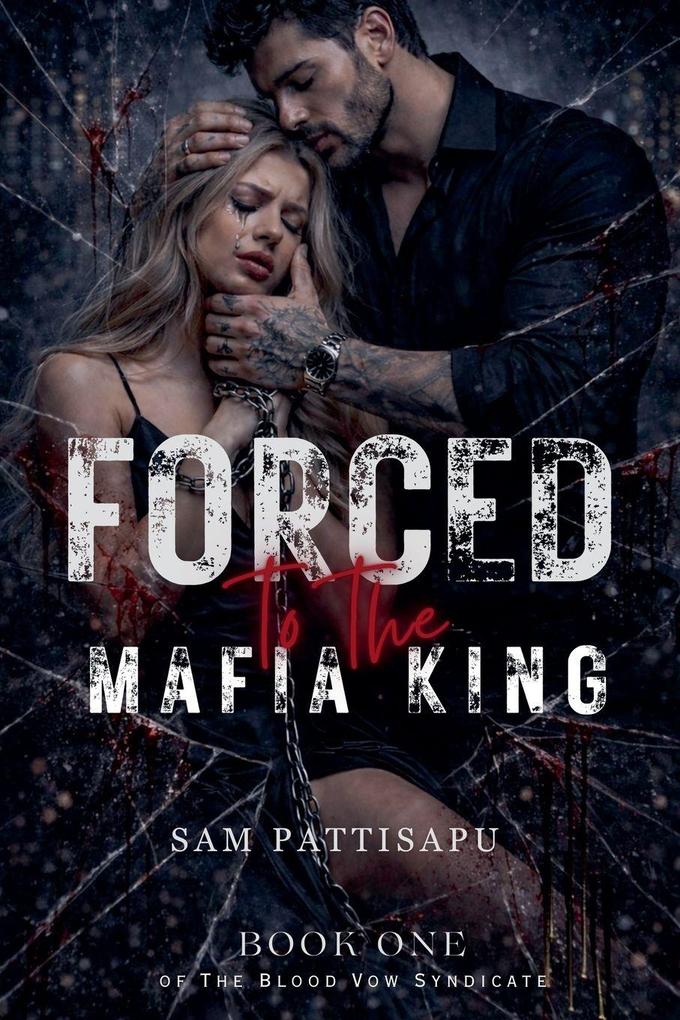 Forced to the Mafia King