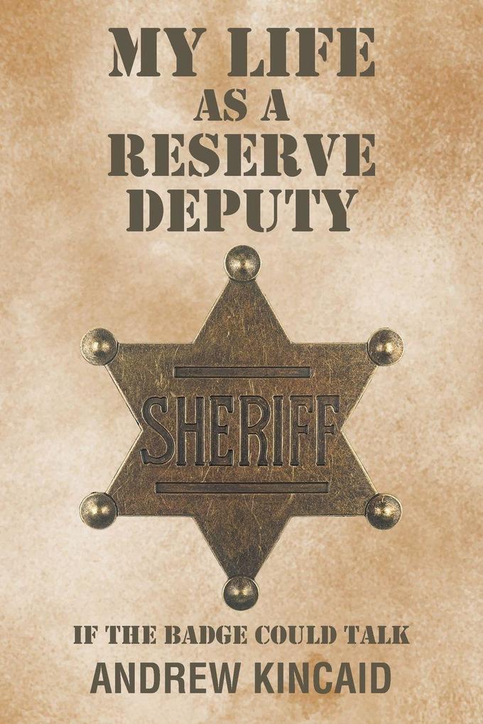 My Life as a Reserve Deputy