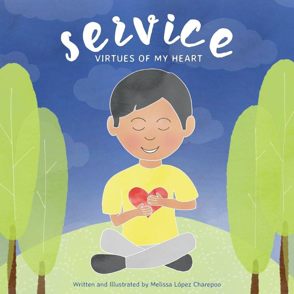 Service Virtues of My Heart