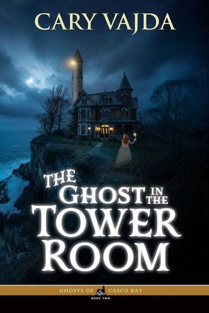The Ghost in the Tower Room