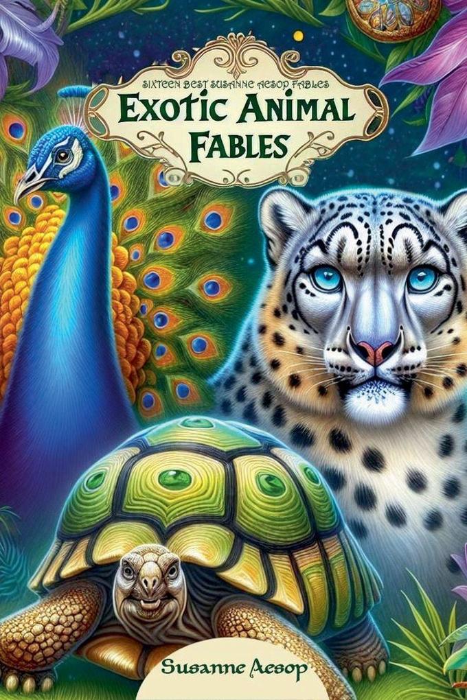 Exotic Animal Fables