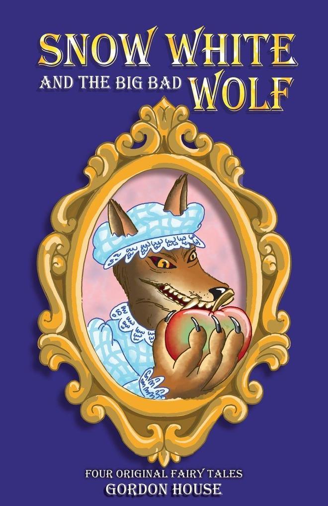 Snow White and the Big Bad Wolf