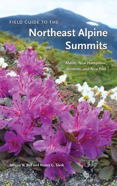 Field Guide to the Northeast Alpine Summits