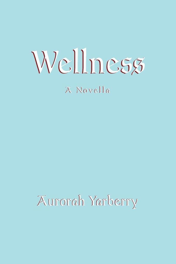 Wellness