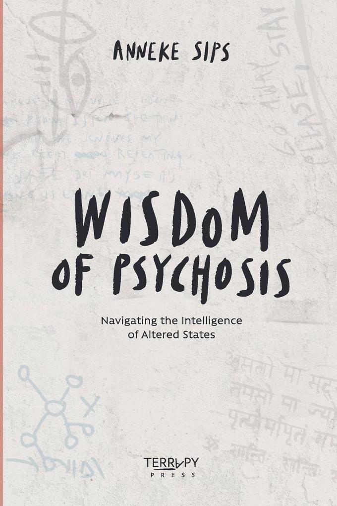 Wisdom of Psychosis