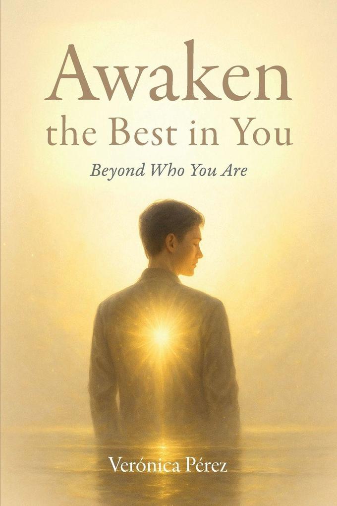 Awaken the Best in You