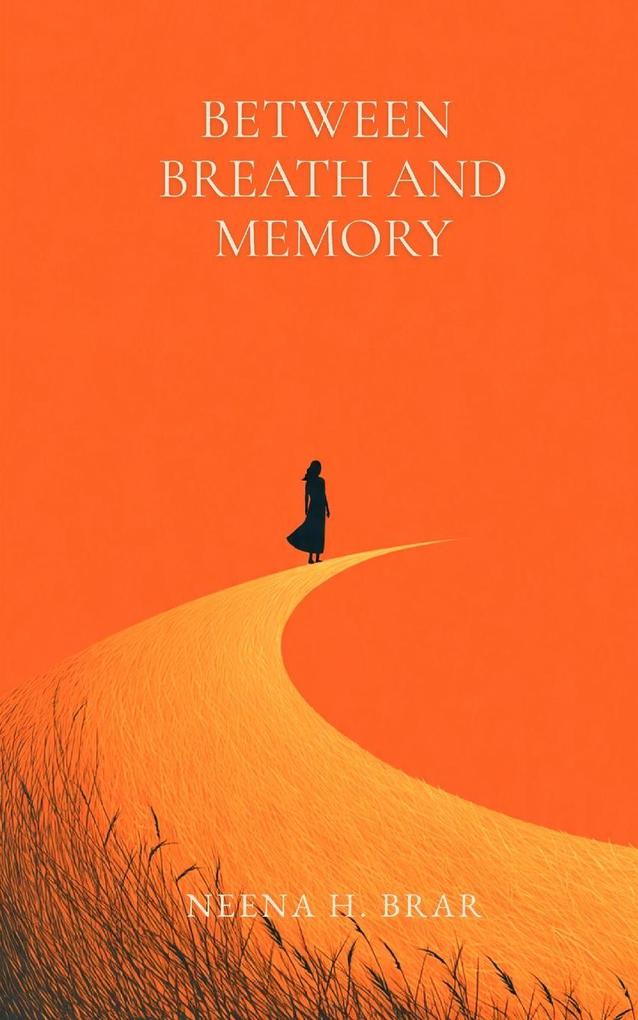Between Breath and Memory