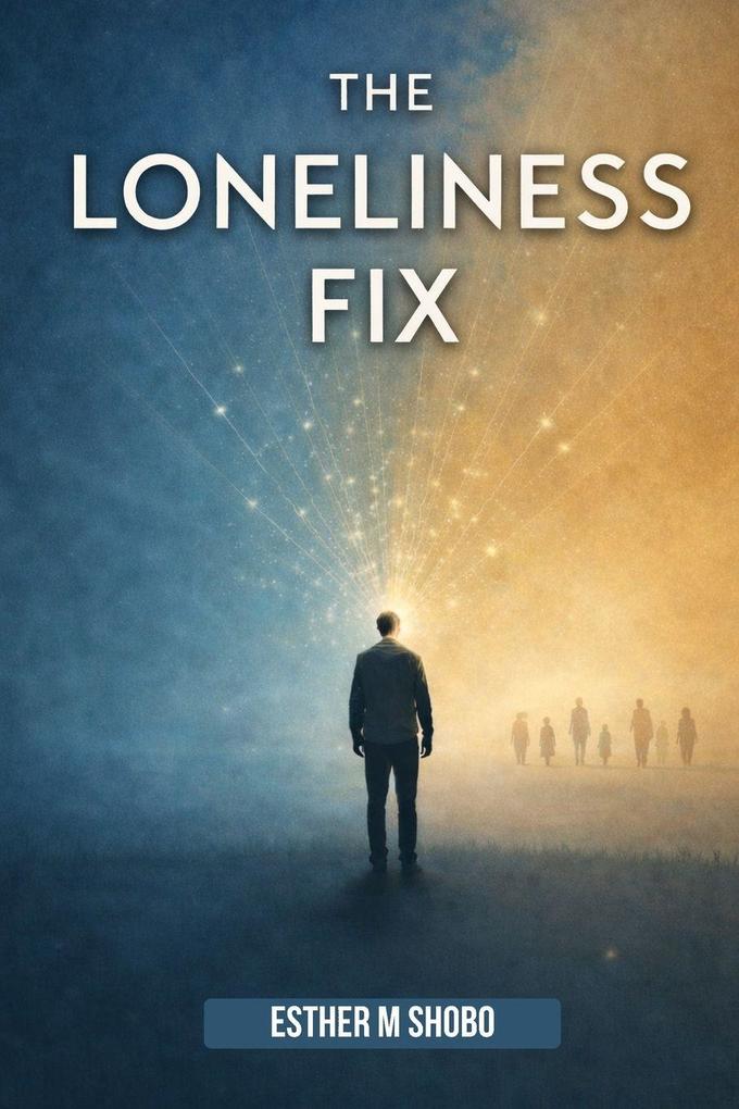 The Loneliness Fix