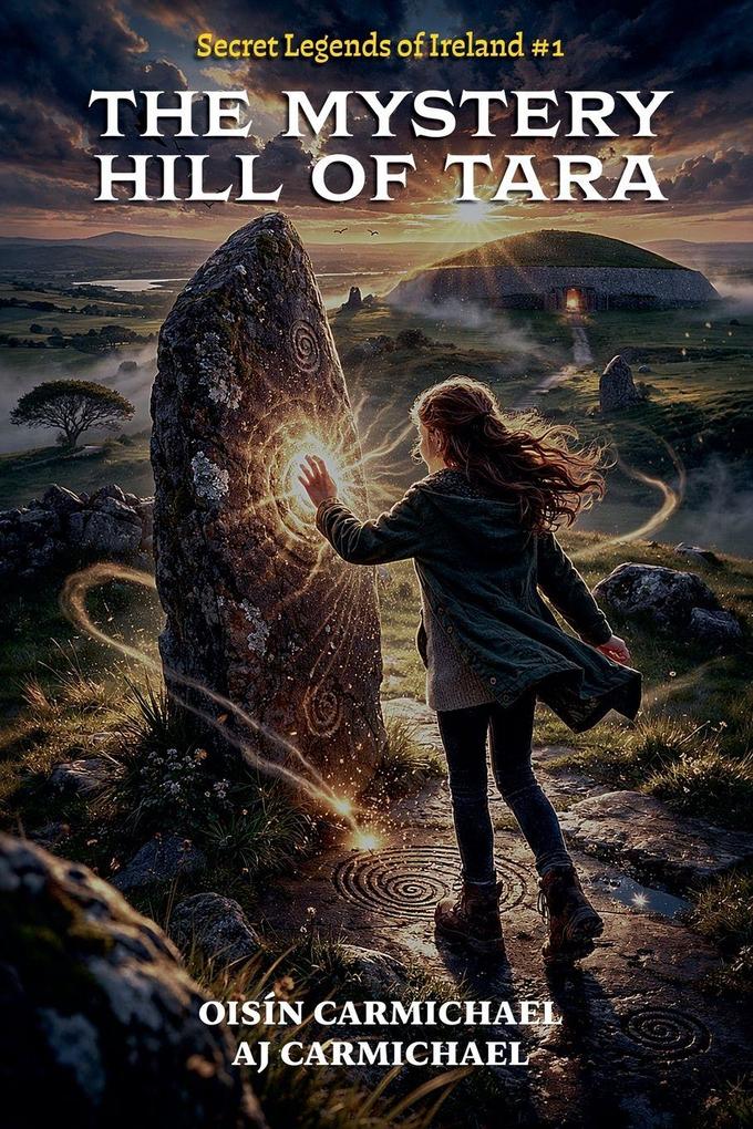 The Mystery Hill of Tara / An Cnoc Mistéireach Teamhair