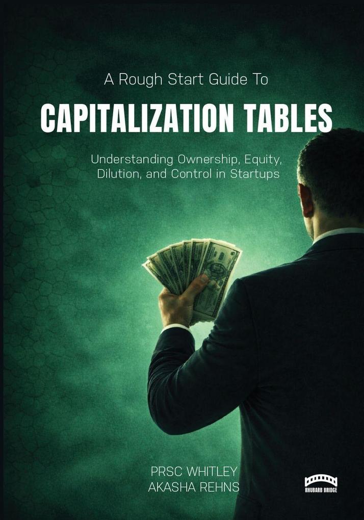 The Rough Start Guide to Building a Capitalization Table