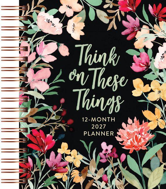 Think on These Things (2027 Planner) Spiral Hardcover