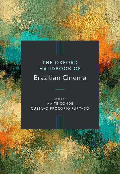 The Oxford Handbook of Brazilian Cinema