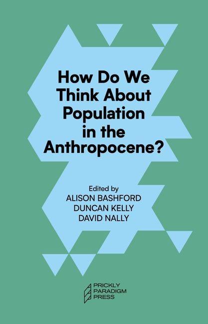 How Do We Think about Population in the Anthropocene?